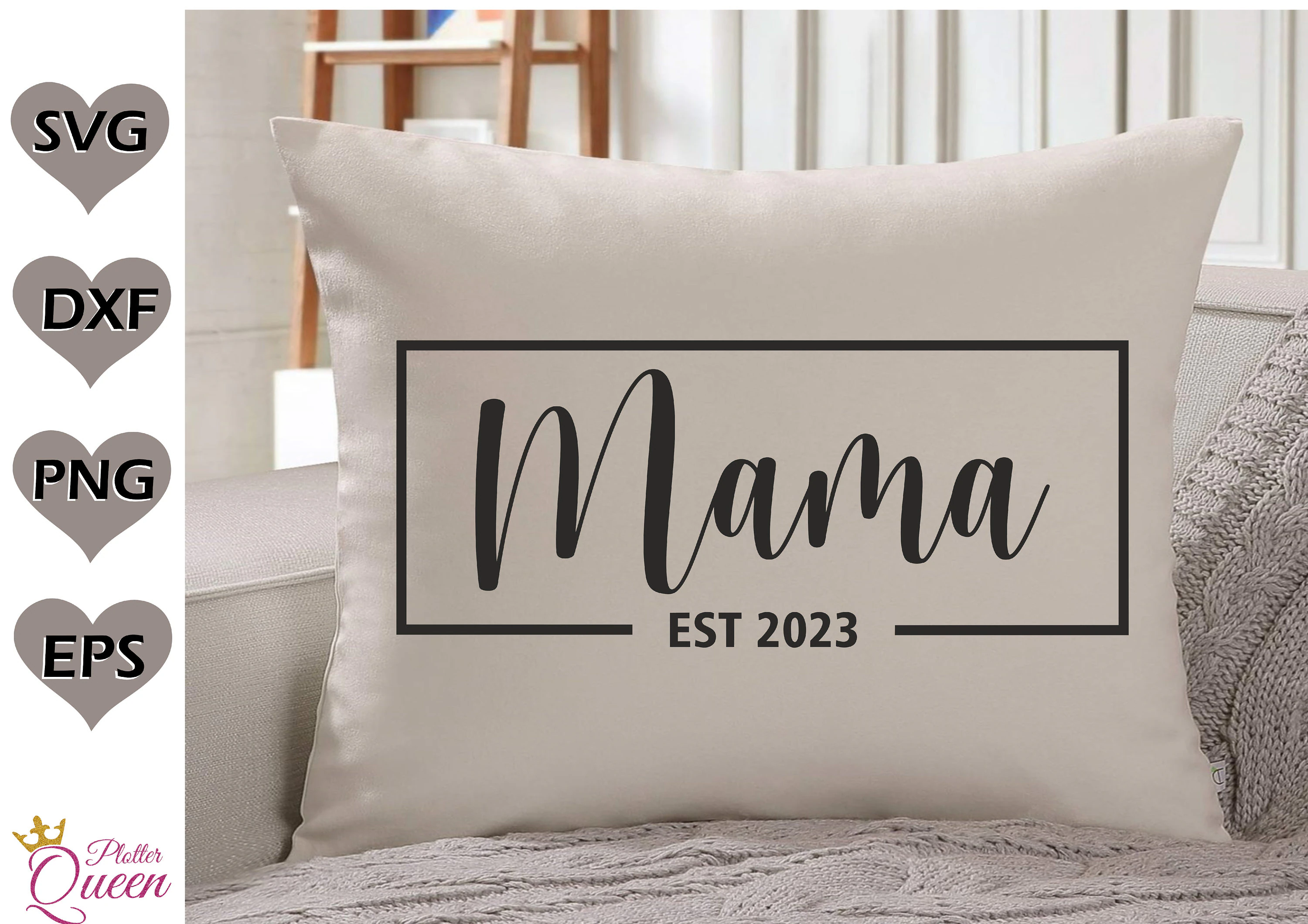 Plotterdatei Mama Est. 2023 Svg, Digital Download, Mama, Est. 2023, Muttertag, Silhouette